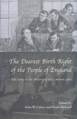 The Dearest Birth Right of the People of England: The Jury in the History of the Common Law