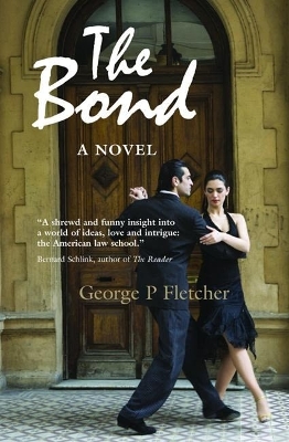 The Bond: A Novel