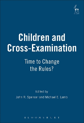 Children and Cross-Examination: Time to Change the Rules?