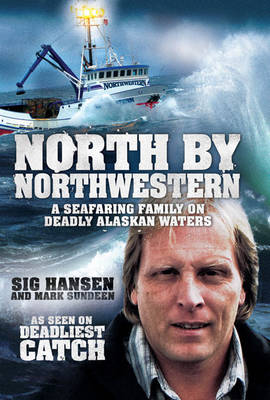 North by Northwestern: A Seafaring Family on Deadly Alaskan Waters