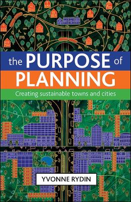 Purpose of Planning: Creating sustainable towns and cities