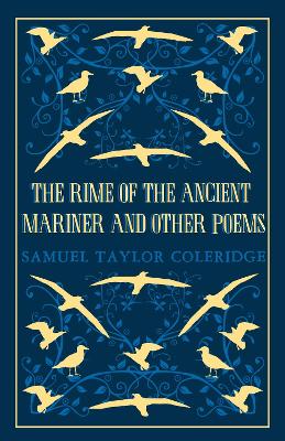 Rime of the Ancient Mariner and Other Poems: Annotated Edition  This collection brings together poetry written  throughout Coleridges life (Great Poets Series)