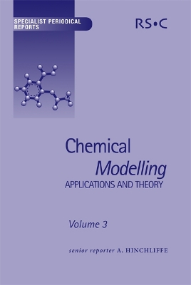 Chemical Modelling: Applications and Theory Volume 3