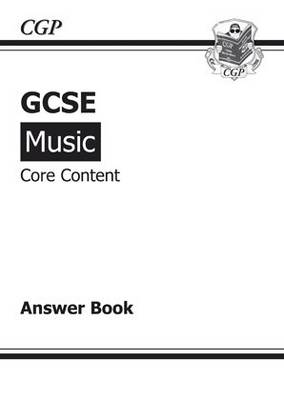 GCSE Music Core Content Music Theory Answers (for Workbook) 2nd Revised edition