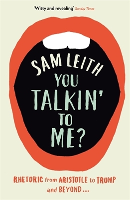 You Talkin' To Me?: Rhetoric from Aristotle to Obama