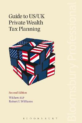 Guide to US/UK Private Wealth Tax Planning 2nd edition