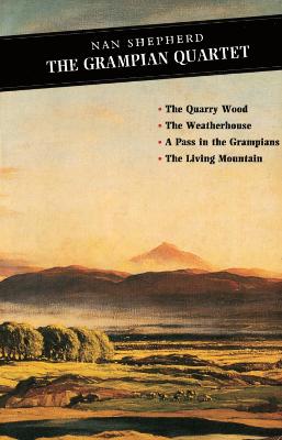 Grampian Quartet: The Quarry Wood: The Weatherhouse: A Pass in the Grampians: The Living Mountain