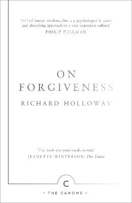 On Forgiveness: How Can We Forgive the Unforgivable?