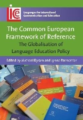 Common European Framework of Reference: The Globalisation of Language Education Policy