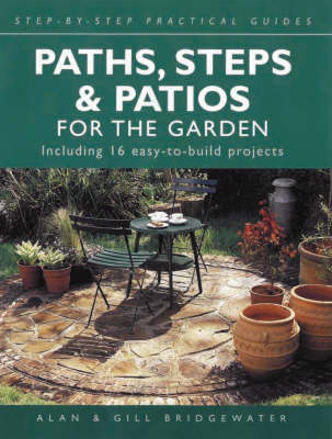 Paths, Steps and Patios for the Garden