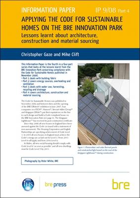 Applying the Code for Sustainable Homes on the BRE Innovation Park, Pt. 4, Lessons Learnt About Architecture, Construction and Material Sourcing