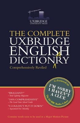 Complete Uxbridge English Dictionary: I'm Sorry I Haven't a Clue