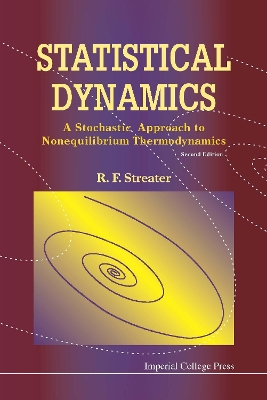 Statistical Dynamics: A Stochastic Approach To Nonequilibrium Thermodynamics  (2nd Edition) 2nd Revised ed.