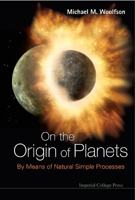 On The Origin Of Planets: By Means Of Natural Simple Processes