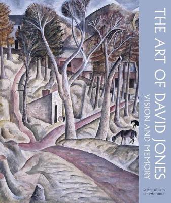 Art of David Jones: Vision and Memory