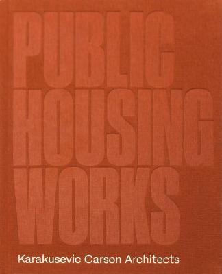 Public Housing Works: Karakusevic Carson Architects