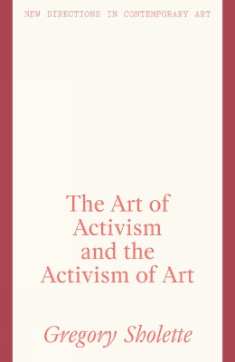 Art of Activism and the Activism of Art