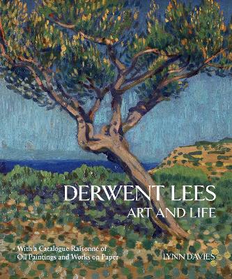 Derwent Lees: Art and Life