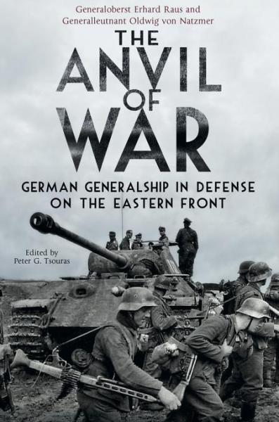 Anvil of War: German Generalship in Defence on the Eastern Front