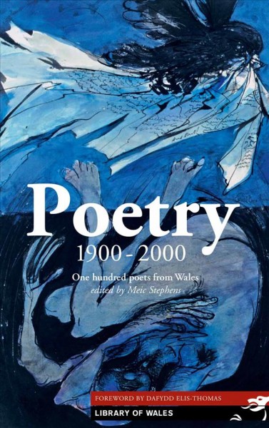 Poetry 1900-2000: One Hundred Poets from Wales