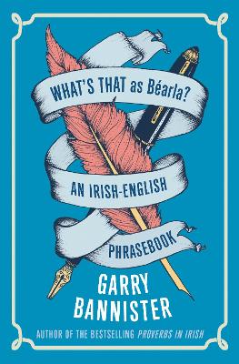What's That as Béarla?: An Irish-English Phrasebook
