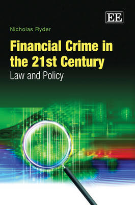 Financial Crime in the 21st Century: Law and Policy