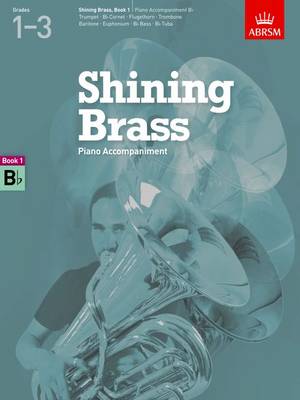 Shining Brass, Book 1, Piano Accompaniment Bb 18 Pieces for Brass, Grades 1-3