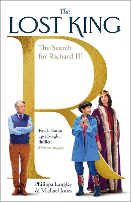 Lost King: The Search for Richard III