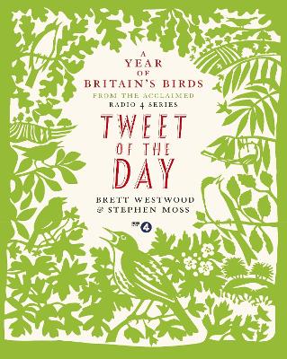 Tweet of the Day: A Year of Britain's Birds from the Acclaimed Radio 4 Series