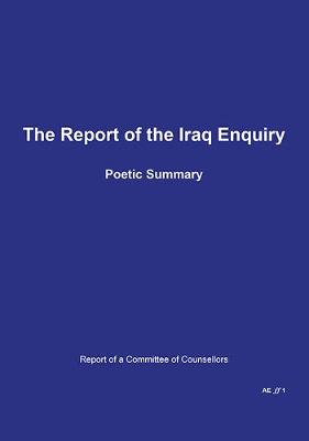 Report of the Iraq Enquiry: Poetic Summary