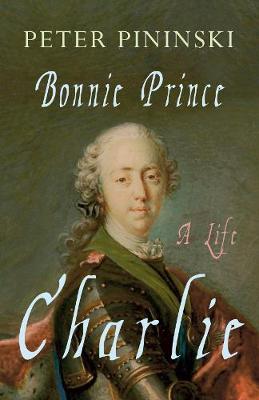 Bonnie Prince Charlie: A Life 1