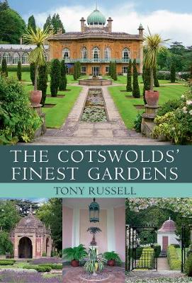 Cotswolds' Finest Gardens