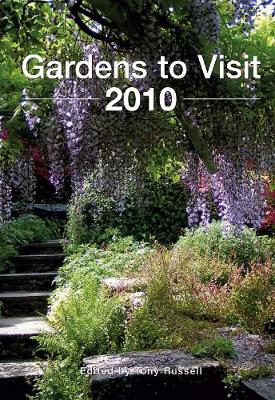 Gardens to Visit 2010 2010 ed.