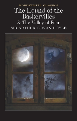 Hound of the Baskervilles & The Valley of Fear