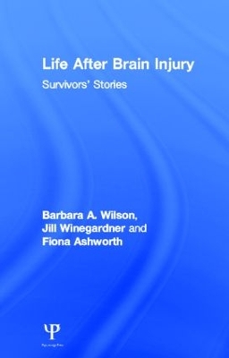 Life After Brain Injury: Survivors' Stories