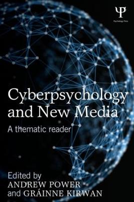 Cyberpsychology and New Media: A thematic reader