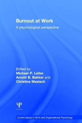 Burnout at Work: A psychological perspective