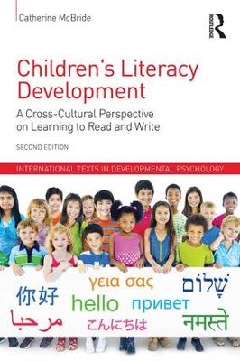 Children's Literacy Development: A Cross-Cultural Perspective on Learning to Read and Write 2nd edition
