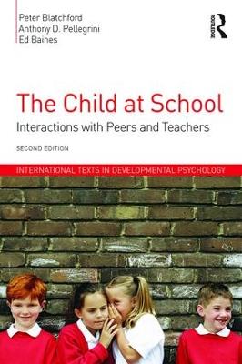 Child at School: Interactions with peers and teachers, 2nd Edition