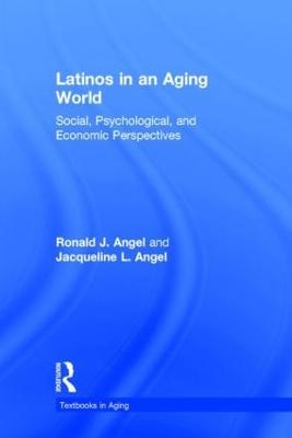 Latinos in an Aging World: Social, Psychological, and Economic Perspectives