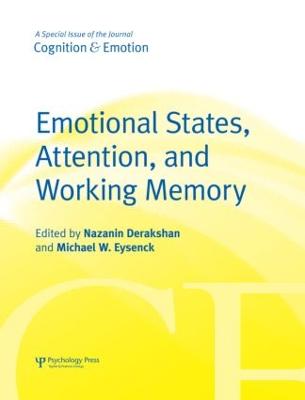 Emotional States, Attention, and Working Memory: A Special Issue of Cognition & Emotion