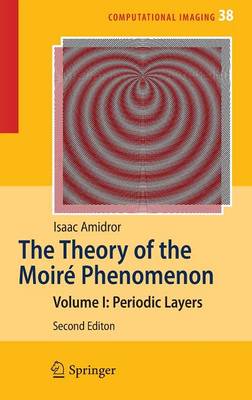 Theory of the Moire Phenomenon: Volume I: Periodic Layers