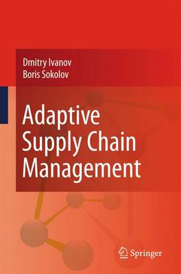 Adaptive Supply Chain Management 2010 ed.