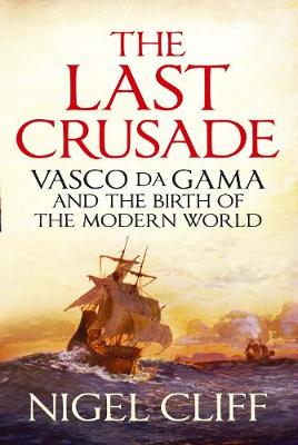 Last Crusade: The Epic Voyages of Vasco Da Gama Export and Airside ed