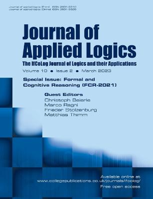 Journal of Applied Logics - The IfCoLog Journal of Logics and their  Applications - Volume 10, Issue 2, March 2023. Special issue: Formal and Cognitive Reasoning (FCR-2021)