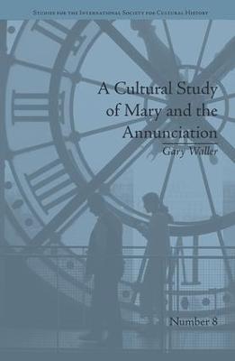 Cultural Study of Mary and the Annunciation: From Luke to the Enlightenment