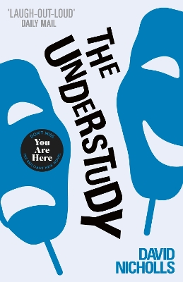 Understudy: A comic masterpiece by the author of ONE DAY