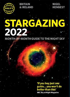 Philip's Stargazing 2022 Month-by-Month Guide to the Night Sky in Britain &  Ireland