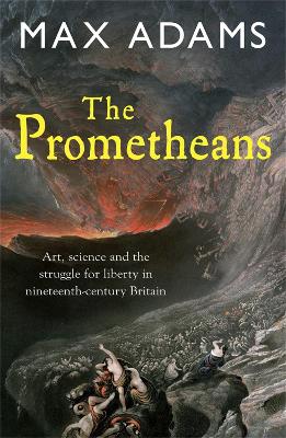 Prometheans: John Martin and the generation that stole the future