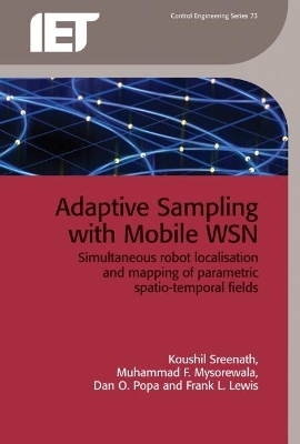 Adaptive Sampling with Mobile WSN: Simultaneous robot localisation and mapping of paramagnetic spatio-temporal  fields